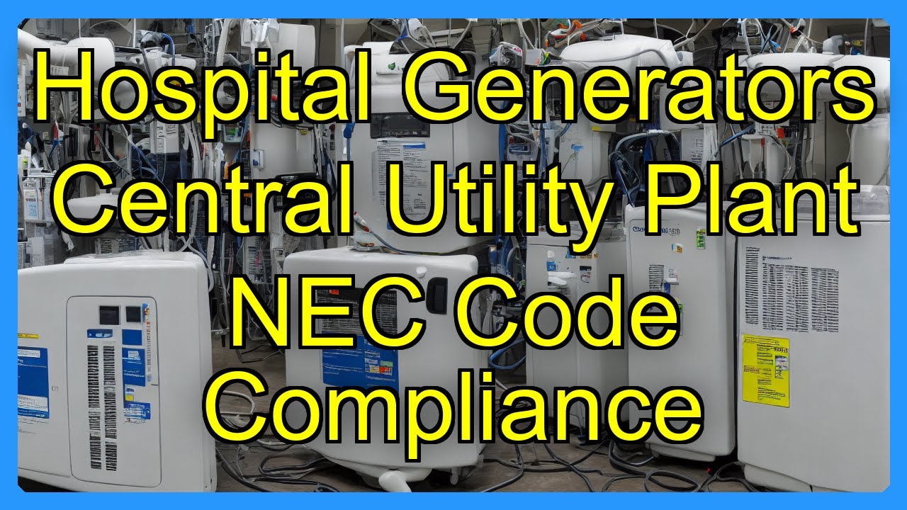 Hospital Generators Central Utility Plant NEC Code Compliance
